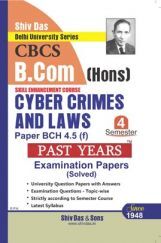 Cyber Crimes And Laws For B.Com Hons Semester 4 For Delhi University  Cyber Crimes And Laws For B.Com Hons Semester 4 For Delhi University