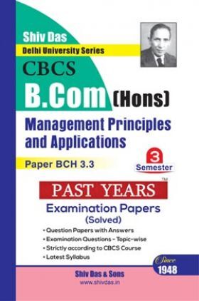 Management Principles And Applications For B.Com Hons Semester 3 For Delhi University 