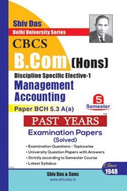 Management Accounting For B.Com Hons Semester 5 For Delhi University 