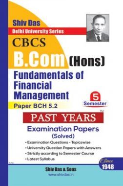 Fundamentals Of Financial Management For B.Com Hons Semester 5 For Delhi University 