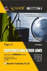 Shuchita Prakashan Scanner CA Intermediate Group-I (New Syllabus) Paper-2 Corporate And Other Laws (Applicable For May 2021)