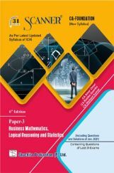 Shuchita Prakashan Solved Scanner CA Foundation (New Syllabus) Paper-3 Business Mathematics, Logical Reasoning And Statistics