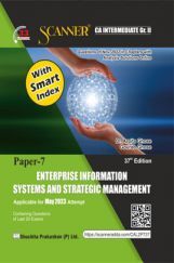 Shuchita Scanner CA Intermediate Group - II Paper -7 Enterprise Information Systems and Strategic Management (Applicable for May 2023) Shuchita Scanner CA Intermediate Group - II Paper -7 Enterprise Information Systems and Strategic Management (Applicable for May 2023)