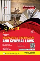 Shuchita Scanner CS Executive Programme Module - I Paper -1 Jurisprudence, Interpretation and General Laws Shuchita Scanner CS Executive Programme Module - I Paper -1 Jurisprudence, Interpretation and General Laws