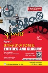 Shuchita Scanner CS Executive Programme Module-I (2017 Syllabus) Paper-3 Setting up of Business Entities and Closure Shuchita Scanner CS Executive Programme Module-I (2017 Syllabus) Paper-3 Setting up of Business Entities and Closure
