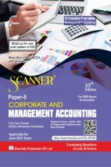 Shuchita Scanner CS Executive Programme Module - II (2017 Syllabus) Paper -5 Corporate and Management Accounting Shuchita Scanner CS Executive Programme Module - II (2017 Syllabus) Paper -5 Corporate and Management Accounting