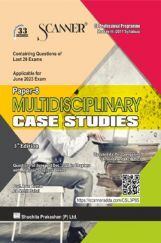Shuchita Scanner CS Professional Module III Paper - 8 Multidisciplinary Case Studies Shuchita Scanner CS Professional Module III Paper - 8 Multidisciplinary Case Studies