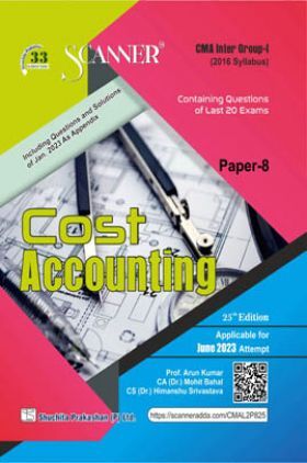 Shuchita CMA Scanner for Inter Group - I  Paper- 8 Cost Accounting  (2016 Syllabus)