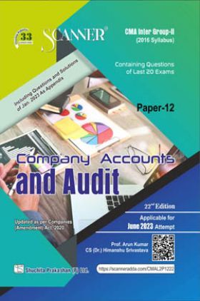 Shuchita CMA Scanner for Inter Group - II Paper-12 Company Account And Audit  (2016 Syllabus)