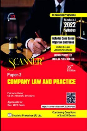Shuchita Prakashan Scanner CS Executive Programme Module - I (2022 Syllabus) Paper -2 Company Law and Practice