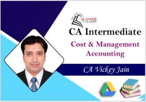 CA Intermediate Paper 3 Cost and Management Accounting (Google Drive + Printed Book)