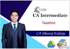 CA Intermediate Paper 4 Taxation (DT + IDT) (Google Drive + Printed Book)