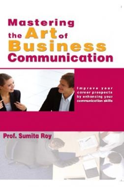 Download Mastering The Art Of Business Communication PDF Online.