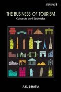 THE BUSINESS OF TOURISM: Concepts and Strategies THE BUSINESS OF TOURISM: Concepts and Strategies
