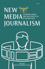 NEW MEDIA JOURNALISM: EMERGING MEDIA AND NEW PRACTICES IN JOURNALISM
 NEW MEDIA JOURNALISM: EMERGING MEDIA AND NEW PRACTICES IN JOURNALISM