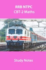 RRB NTPC CBT-2 Maths Study Notes  RRB NTPC CBT-2 Maths Study Notes