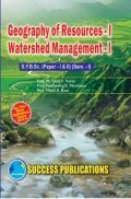 Geography Of Resources - I & Watershed Management - I Geography Of Resources - I & Watershed Management - I