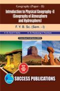 Introduction To Physical Geography - II (Geography Of Atmosphere And Hydrosphere) Introduction To Physical Geography - II (Geography Of Atmosphere And Hydrosphere)