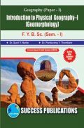 Introduction To Physical Geography - I (Geomorphology) Introduction To Physical Geography - I (Geomorphology)