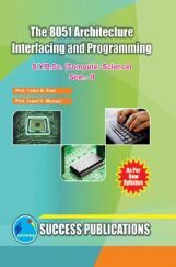 The 8051 Architecture Interfacing & Programming The 8051 Architecture Interfacing & Programming