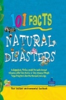 101 Facts : Natural Disasters 101 Facts : Natural Disasters
