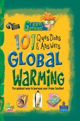 Green Genius's 101 Questions and Answers : Global Warming Green Genius's 101 Questions and Answers : Global Warming