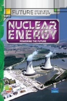 Future Power,Future Energy : Nuclear Energy Future Power,Future Energy : Nuclear Energy
