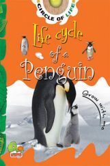 Circle of Life : Life Cycle of a Penguin Circle of Life : Life Cycle of a Penguin