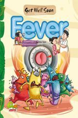 Get Well Soon : Fever Get Well Soon : Fever
