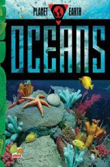 Planet Earth : Oceans Planet Earth : Oceans