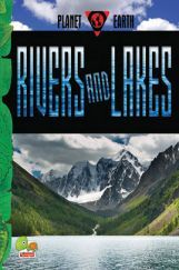 Planet Earth : Rivers and Lakes Planet Earth : Rivers and Lakes