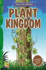 Science in our Environment : Plant Kingdom Science in our Environment : Plant Kingdom