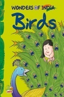 Wonders of India : Birds Wonders of India : Birds