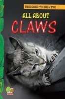 Designed to Survive : All About Claws Designed to Survive : All About Claws