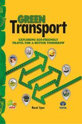 Green Transport: Exploring Eco-Friendly Travel for a Better Tomorrow Green Transport: Exploring Eco-Friendly Travel for a Better Tomorrow