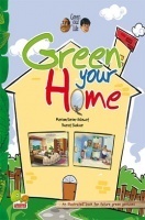 Green your life : Green your home (An illustrated book for future green geniuses) Green your life : Green your home (An illustrated book for future green geniuses)