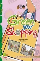 Green your life : Green your shopping (An illustrated book for future green geniuses)