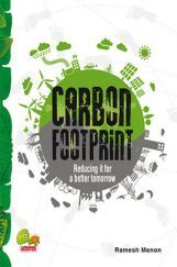 Carbon Footprint : reducing it for a better tomorrow Carbon Footprint : reducing it for a better tomorrow