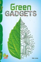 Green Gadgets (A savvy, green guide to gadgets for a sustainable, low-carbon lifestyle) Green Gadgets (A savvy, green guide to gadgets for a sustainable, low-carbon lifestyle)