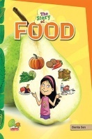 The Story of Food (Food for thought, health, and wealth!) The Story of Food (Food for thought, health, and wealth!)