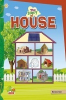 The Story of House (Save energy, save the environment! Make your home energy efficient) The Story of House (Save energy, save the environment! Make your home energy efficient)