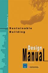 Sustainable Building Design Manual : Volume One : Policy And Regulatory Mechanisms Sustainable Building Design Manual : Volume One : Policy And Regulatory Mechanisms