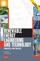 Renewable Energy Engineering and Technology : Principles And Practice, Revised International Edition Renewable Energy Engineering and Technology : Principles And Practice, Revised International Edition