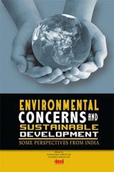 Environmental Concerns and Sustainable Development:  Some Perspectives From India Environmental Concerns and Sustainable Development:  Some Perspectives From India