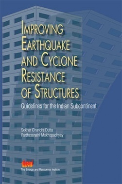 Improving Earthquake and Cyclone Resistance of Structures : Guidelines For The Indian Subcontinent
