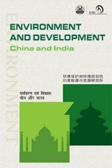Environment and Development : China and India Environment and Development : China and India