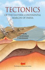 Tectonics of the Eastern Continental Margin of India  Tectonics of the Eastern Continental Margin of India