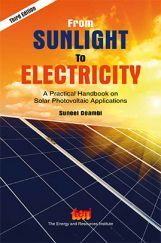 From Sunlight to Electricity:  a practical handbook on solar photovoltaic applications, Third Edition From Sunlight to Electricity:  a practical handbook on solar photovoltaic applications, Third Edition