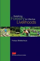 Redefining Forestry For Effective Livelihoods Redefining Forestry For Effective Livelihoods