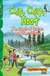 Chip, Chirp, Hoot : The Sound Of Nature And Other Stories Chip, Chirp, Hoot : The Sound Of Nature And Other Stories
